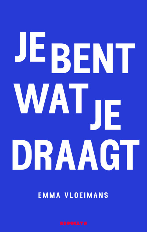 Je bent wat je draagt.voorplat.keuze